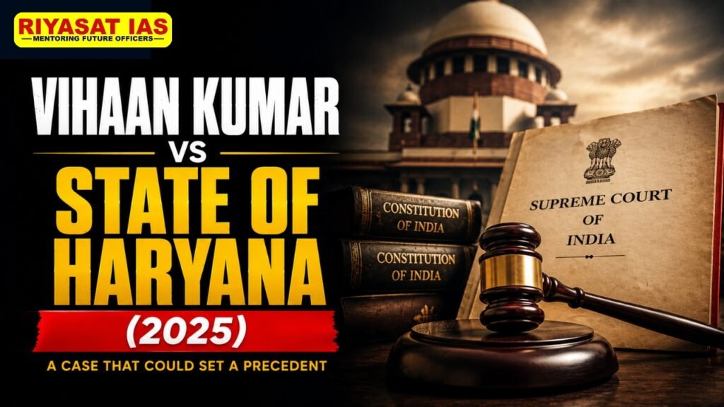 Vihaan Kumar vs State of Haryana (2025)
