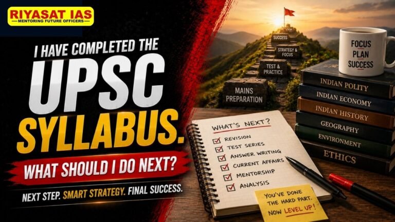 Completed UPSC syllabus what to do next?