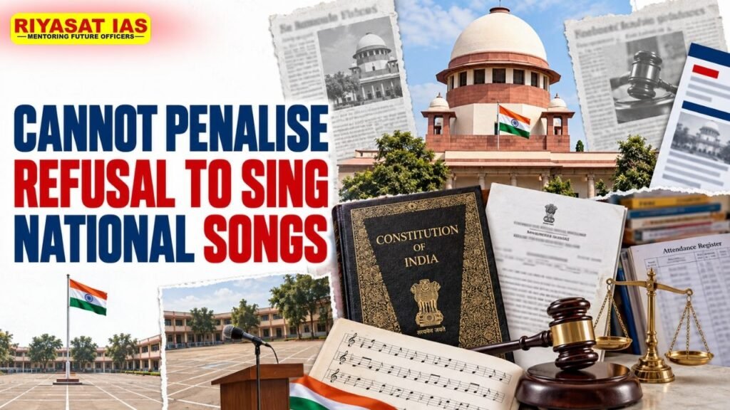 Cannot Penalise Refusal to Sing National Song