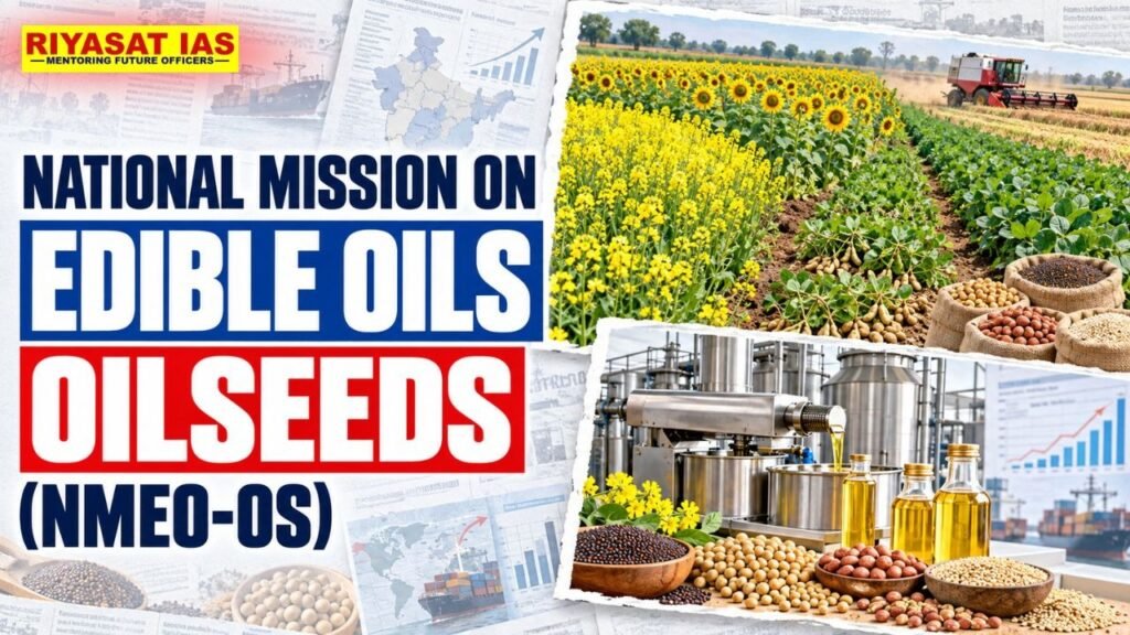 National Mission on Edible Oils–Oilseeds (NMEO-OS)