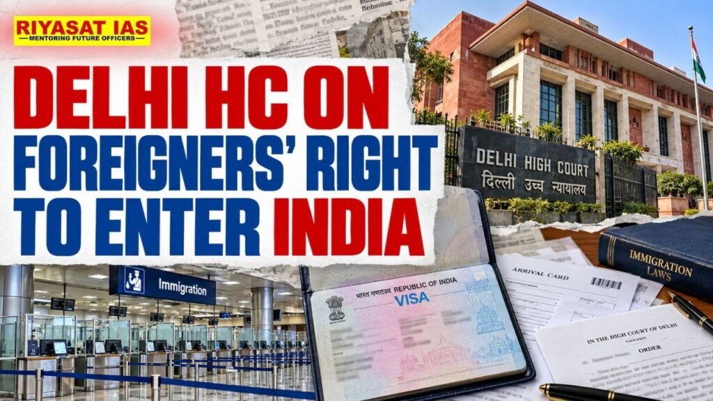 Delhi HC on Foreigners' Right to Enter India