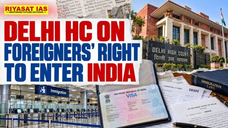 Delhi HC on Foreigners' Right to Enter India